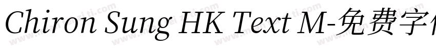 Chiron Sung HK Text M字体转换